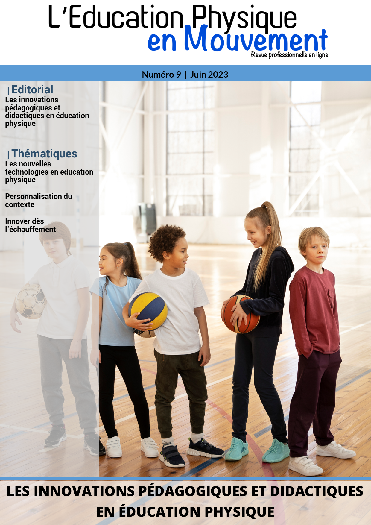 					Afficher No. 9 (2023): Les innovations pédagogiques et didactiques en éducation physique
				